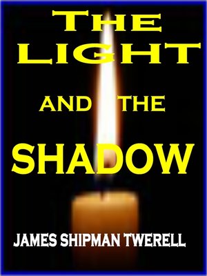 cover image of The Light and the Shadow